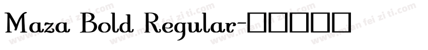 Maza Bold Regular字体转换